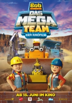 Plakat: Bob der Baumeister - Das Mega Team - Der Kinofilm Bob der Baumeister - Das Mega Team - Der Kinofilm